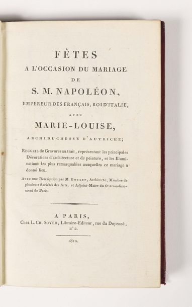 null Mariage de Napoléon Ier et Marie-Louise. – Goulet (Nicolas). Fêtes à l’occasion...