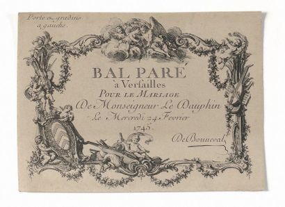 null Deux invitations pour les

festivités du mariage du dauphin

en 1745-1747.

-...