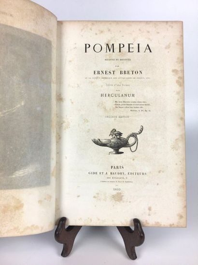 null Ernest BRETON (1812-1875) Pompeia décrite et dessinée par Ernest Breton Suivie...