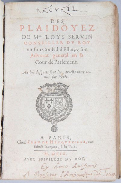 null SERVIN (Louis): Recueil des plaidoyers de Mr Loys Servin…Paris, Heucqueville,...