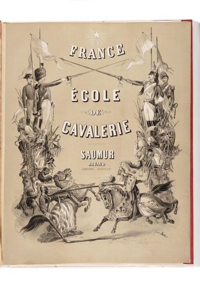 null FRANCE – L’ECOLE IMPERIALE DE SAUMUR In plano folio Javaud editeur. S.d. (vers...