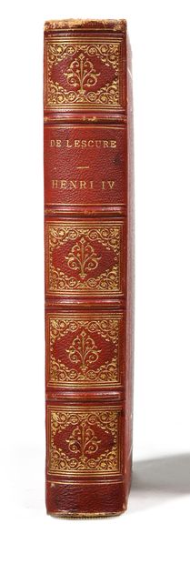 LESCURE Henri IV Ducrocq, 1874, 634 pages...