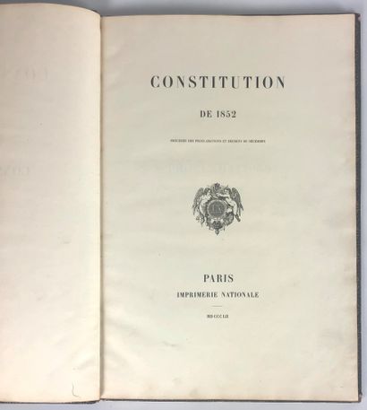 null CONSTITUTION DE 1852, PRECEDEE DES PROCLAMATIONS ET DECRETS DE DECEMBRE. Grand...