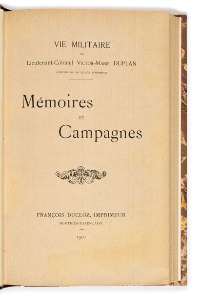 49. DUPLAN (Victor-Marie). Mémoires et campagnes....