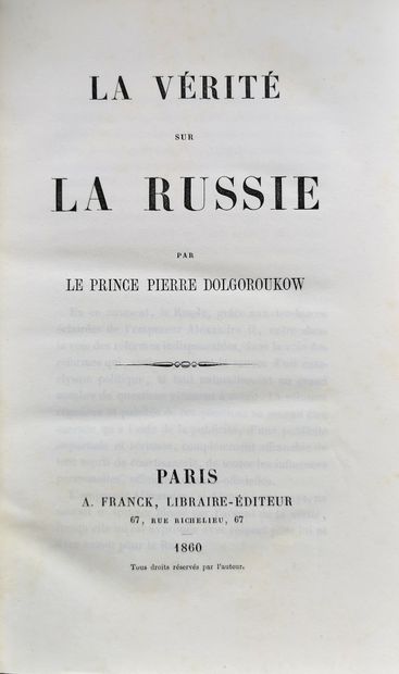 null DOLGORUKOW Pierre

La vérité sur la Russie, par Pierre Dolgoroukow. Ed.A.Franck,

Paris,...