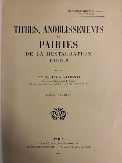 null 
REVEREND : Titres, anoblissements et pairies de la Restauration (1814/1830).




Chez...