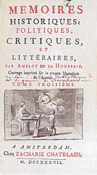 AMELOT DE LA HOUSSAYE Abraham - Nicolas Mémoires historiques, politiques et littéraires....