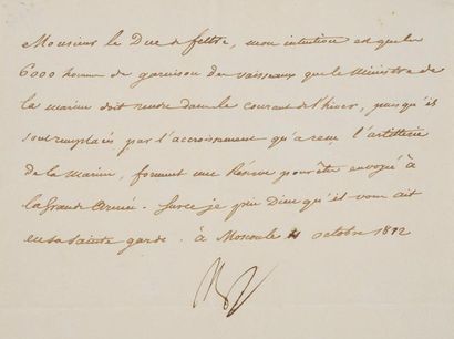 NAPOLÉON Ier Lettre signée «Np» adressée au général Henry CLARKE. Moscou, 4 octobre...