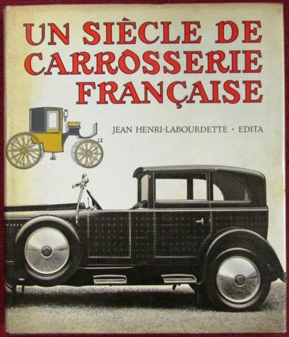 null «Un siècle de Carrosserie Française» par Jean Henri Labourdette