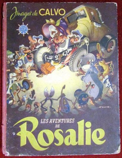 null Calvo, les aventures de Rosalie, exceptionnel exemplaire de cet album majeur...