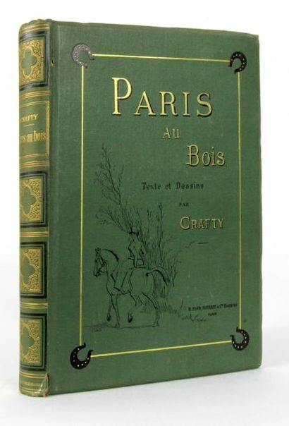 CRAFTY Paris au bois. Plon, 1890, cart. Éditeur