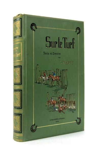 CRAFTY Sur le turf. Courses plates et steeple chases. Plon, 1899, cart. Éditeur
