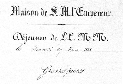 null MENU DE LA MAISON DE S.M. L'EMPEREUR NAPOLEON III Pour le vendredi 27 mars 1868:...