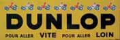  Plaque émaillée « Dunlop », émaillerie belge Bruxelles, Courteau-Paris-Neuilly-sur-Seine....