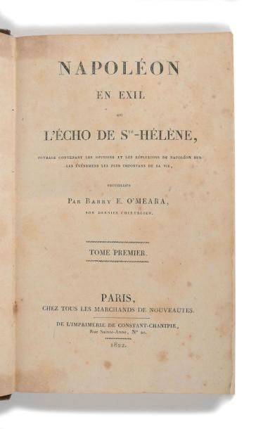 null O’MEARA (Barry Edward). Napoléon en exil ou l’écho de Ste-Hélène, ouvrage contenant...