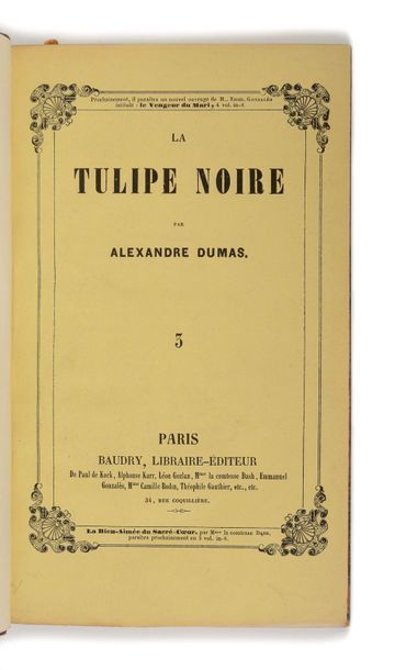 null DUMAS (Alexandre). La Tulipe noire. Paris : Baudry, [1850]. — 3 volumes in-8,...