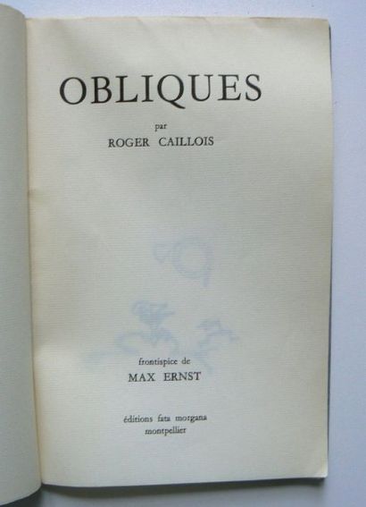 -CAILLOIS (Roger) & ERNST (Max). .-Obliques. Frontispice de Max Ernst. Montpellier...