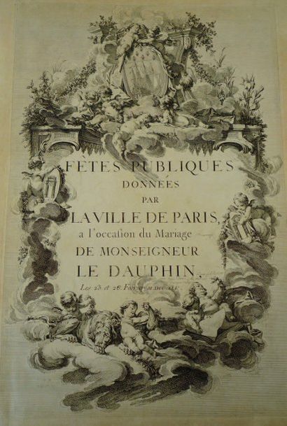 null "Fêtes publiques données par la ville de Paris à l'occasion du mariage de Monseigneur...