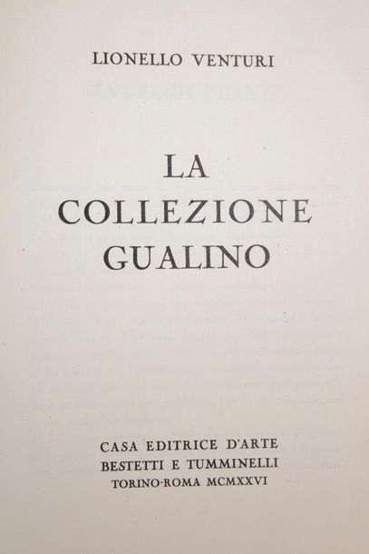 null [GUALINO]. VENTURI (Lionello). La Collezione Gualino. Torino Roma, Casa Editrice...