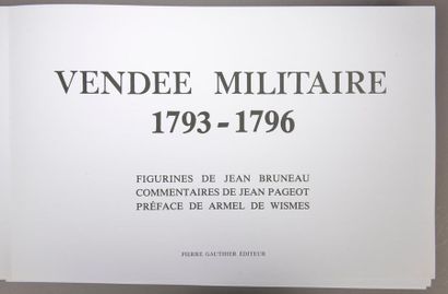 null BRUNEAU (Jean). Vendée militaire 1793-1796, Nantes, éditions Pierre Gauthier,...
