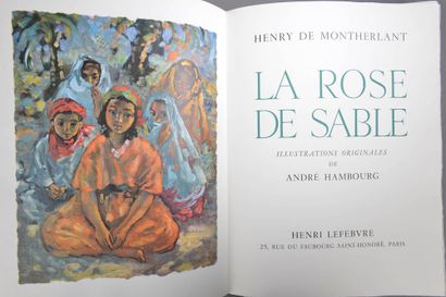 null MONTHERLANT (Henry de). The Sand Rose. Paris, Henri Lefebvre, 1967. 2 volumes...