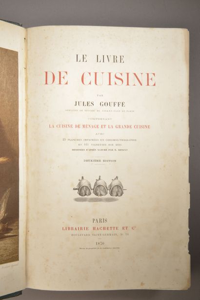 null [GASTRONOMIE]. GOUFFÉ (Jules). Le Livre de cuisine […]. Comprenant La Cuisine...