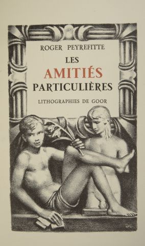 null PEYREFITTE (Roger). Les amitiés particulières. Paris, Flammarion, 1953. 

2...