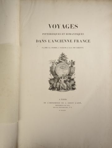 null TAYLOR (J.), NODIER (Charles) et DE CAILLEUX (Alphonse). Voyages pittoresques...