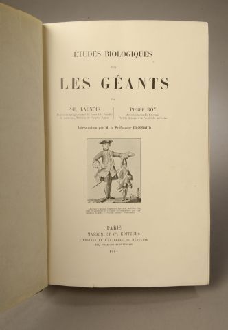 null LAUNOIS (Pierre-Emile) et ROY (Pierre). Etudes biologiques sur les géants. Paris,...