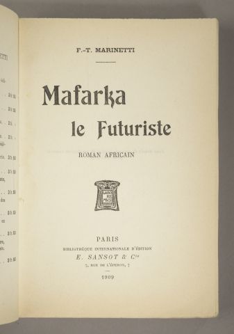 null MARINETTI (Filippo Tommaso). Mafarka, the futurist. African novel. Paris, Bibliothèque...