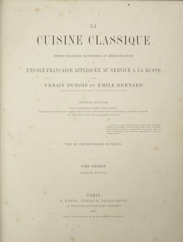 null 
DUBOIS (Urbain) et BERNARD (Emile). La cuisine classique. Paris, E. Dentu,...
