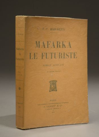 null MARINETTI (Filippo Tommaso). Mafarka, the futurist. African novel. Paris, Bibliothèque...