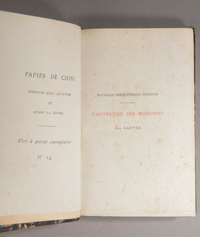 null GANTEZ (Annibal). L'entretien des musiciens. Paris, Claudin, 1878.

In-12. Tirage...