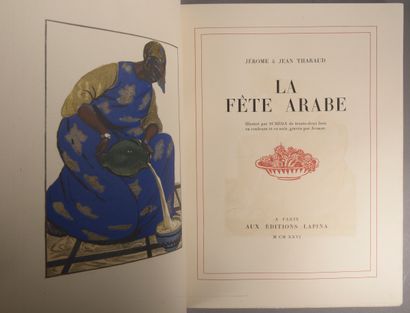 null THARAUD (Jérôme Jean). La Fête arabe. A Paris, Aux Éditions Lapina, 1926.

Un...