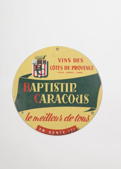 BAPTISTIN CARACOUS VIN DES CÔTES DE PROVENCE.

Plaque...