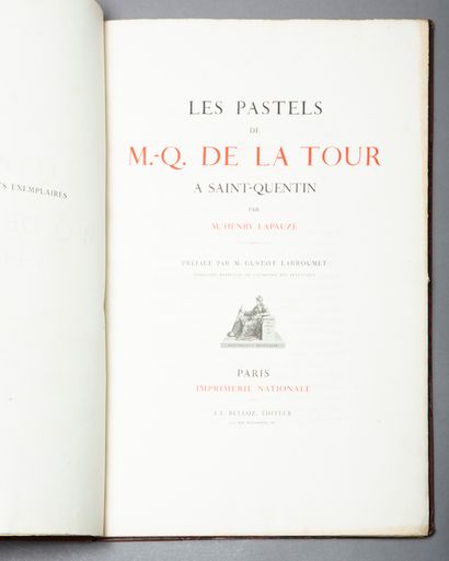 null LAPAUZE (Henry), Les pastels de M.Q. DE LA TOUR à Saint Quentin. Paris, Bulloz,...