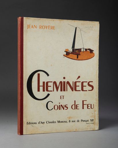 null ROYERE (Jean). Cheminées et coins de feu. Paris, Moreau, s.d. (1950). In-4 en...