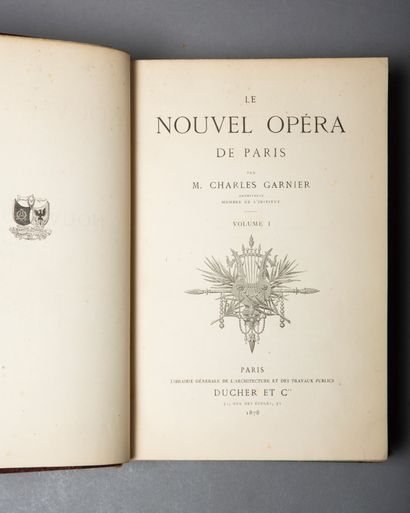 null [GARNIER (Charles)]. Le Nouvel opéra de Paris. Paris, Ducher et Cie, 1880. 2...