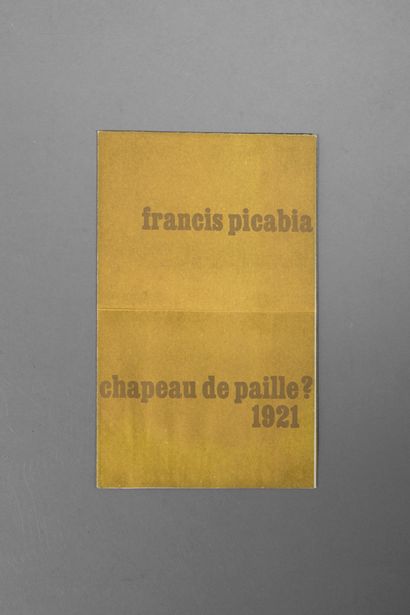 null PICABIA (Francis). Chapeau de paille ? 1921. Paris New York, Galerie Louis Carré,...