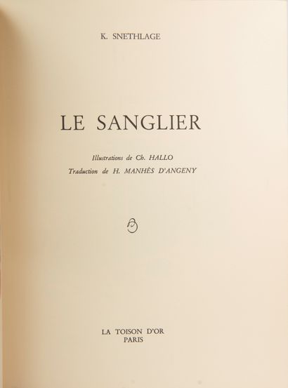null SNETHLAGE (Karl). Le Sanglier - Histoire naturelle et Chasse. Paris, Éditions...