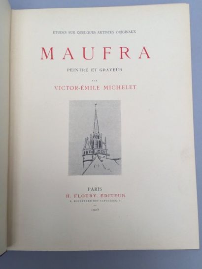 null [MAUFRA]. MICHELET (Victor Émile). Maufra, peintre et graveur. Paris, H. Floury,...