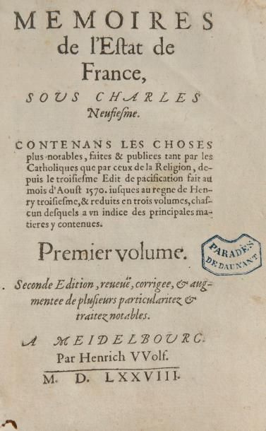 null [GOULART (Simon)]. Memoires de l’Estat de France, sous Charles Neufiesme. Contenans...