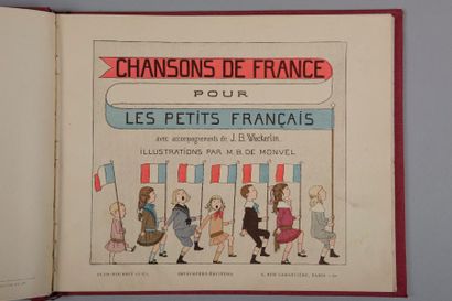 null [CHANSONS / BOUTET de MONVEL (M.)]. Chansons de France pour les petits Français....