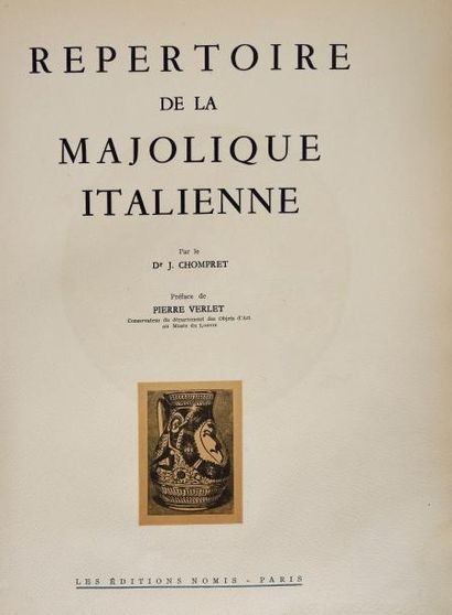 null Dr J. CHOMPRET. Répertoire de la Majolique Italienne.

Préface de Pierre Verlet,...