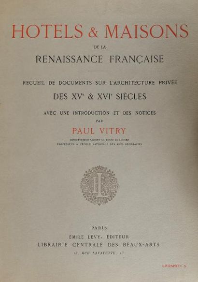 Paul VITRY. Hôtels et Maisons de la Renaissance...