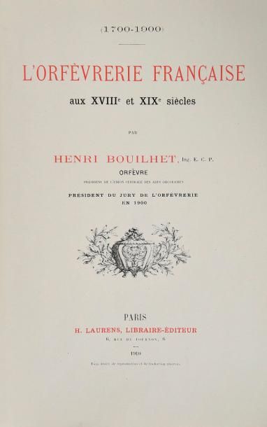 null Henri BOUILHET. L'orfèvrerie française aux XVIIIe et XIXe siècle (1700-1900).

Paris,...