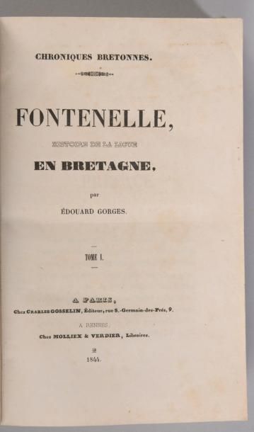 null GORGES (Édouard). Chroniques bretonnes. Fontenelle, histoire de la Ligue en...