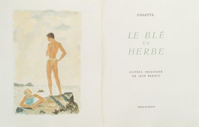 COLETTE Le Blé en herbe. Paris, Jean Berque, 1946. In-4, en feuilles, emboîtage de...