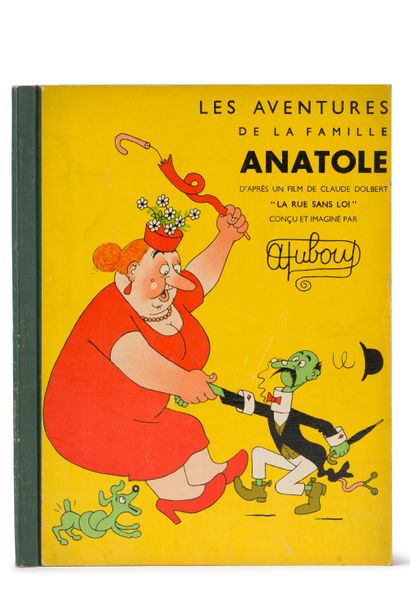 [Albert DUBOUT]. Les AVENTURES DE LA FAMILLE ANATOLE. Paris, Vilo, s.d. Cartonnage...