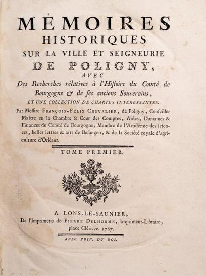 CHEVALIER (François-Félix) Mémoires historiques sur la ville et seigneurie de Poligny,...